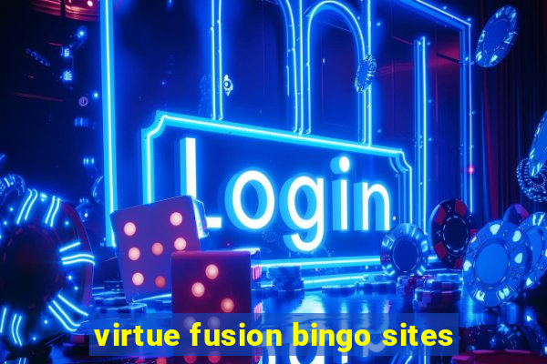 virtue fusion bingo sites